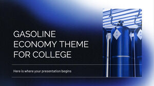 Gasoline Economy Theme for College