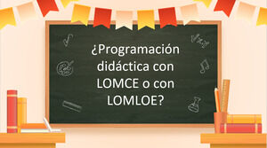 LOMCE 或 LOMLOE 的教育计划？