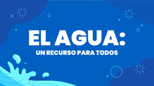 Agua: un recurso para todos