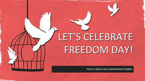 Célébrons la Journée de la Liberté !