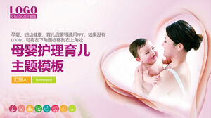 Download PPT templates for mother and baby care and parenting themes in the context of mothers and babies
