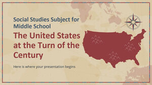 Statele Unite la începutul secolului pentru gimnaziu