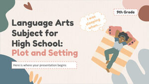 高中语言艺术科目 - 九年级：情节和背景