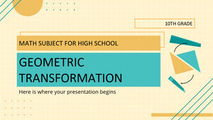 高校 - 10 年生の数学科目: 幾何学的変換
