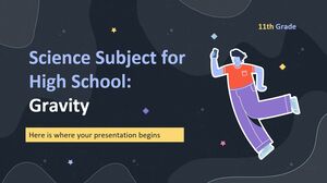 Materia de Ciencias para la Escuela Secundaria - Grado 11: Gravedad
