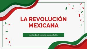 La Revolución Mexicana