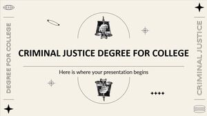 Criminal Justice Degree for College