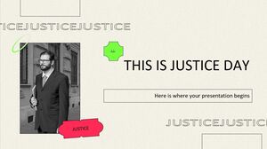 C'est le jour de la justice