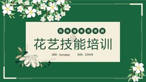 Fond de fleurs vertes et exquises Formation aux compétences florales Modèle PPT Télécharger