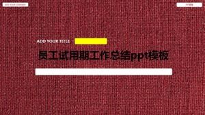 PPT-Vorlage für die Arbeitszusammenfassung der Probezeit für Mitarbeiter
