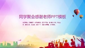 Classmates reunion thank the teacher ppt template