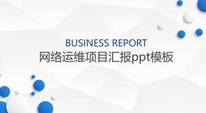 Modèle ppt de rapport de projet d'exploitation et de maintenance du réseau