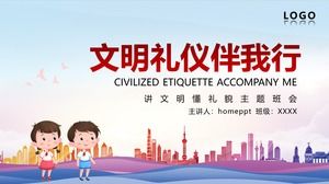 "L'étiquette civilisée m'accompagne" parle de réunion de classe sur le thème de la civilisation et de la politesse téléchargement du modèle PPT