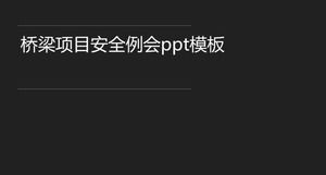 Șablon ppt de întâlnire de siguranță a proiectului Bridge