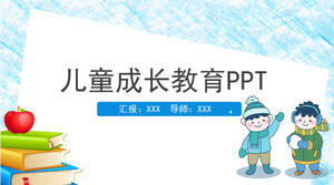 Blue cartoon children's growth education universal ppt template