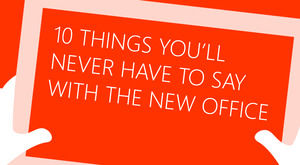 Top zece noi caracteristici ale office2013